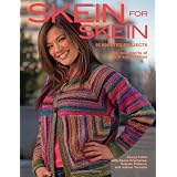 Skein for Skein: 16 Knitted Projects