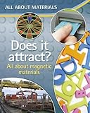 Does it attract? : all about magnetic materials