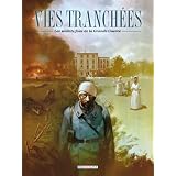 Vies tranch�es - Les soldats fous de la Grande Guerrepar Marion Mousse
