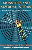 Monsters and Magical Sticks, or There Is No Such Thing as Hypnosis