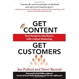 Get Content Get Customers: Turn Prospects into Buyers with Content Marketing