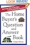 The Home Buyer's Question and Answer Book