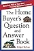 The Home Buyer's Question and Answer Book
