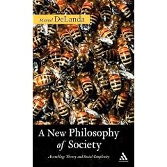 New Philosophy of Society: Assemblage Theory and Social Complexity