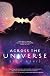 Across the Universe