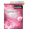Duden - Spr�che f�r Freundschaftsbuch, Poesiealbum, G�stebuch: 350 klassische, humorvolle, traditionelle Spr�che und Weisheiten