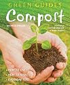 Compost: How to Make - How to Use - Everyday Tips (Green Guides)