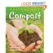 Compost: How to Make - How to Use - Everyday Tips (Green Guides) (Green Guides Series)