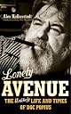Lonely Avenue: The Unlikely Life And Times of Doc Pomus