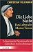 Die Liebe bleibt: Das Leben de