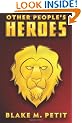 Other People's Heroes