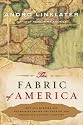 The Fabric of America: How Our Borders and Boundaries Shaped the Country and Forged Our National Identity