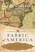 The Fabric of America: How Our Borders and Boundaries Shaped the Country and Forged Our National Identity