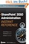 SharePoint 2010 Administration Instant Reference