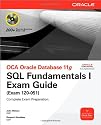 OCA Oracle Database 11g SQL Fundamentals I Exam Guide: Exam 1Z0-051 (Oracle Press)