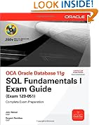 OCA Oracle Database 11g SQL Fundamentals I Exam Guide