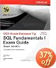 OCA Oracle Database 11g SQL Fundamentals I Exam Guide: Exam 1Z0-051 (Osborne ORACLE Press Series)