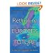 Rethinking Europe's Future (Century Foundation Book)