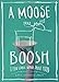 A Moose Boosh: A Few Choice Words About Food: A Few Choice Words About Food