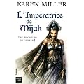 Les Seigneurs de guerre, Tome 1 : L'Imp�ratrice de Mijak