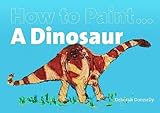How to paint ... a dinosaur