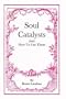 Soul catalysts, and how to use them