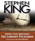 The Library Policeman: Three Past Midnight (Four Past Midnight)