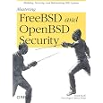 Mastering FreeBSD and OpenBSD Security
