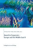 Bound to cooperate : Europe and the Middle East II