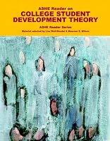 ASHE Reader on College Student Development Theory (Ashe Reader)