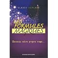Les formules magiques : Devenez votre propre mage...