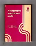 A disaggregate travel demand model