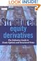 Structured Equity Derivatives: The Definitive Guide to Exotic Options and Structured Notes