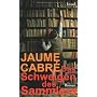 Das Schweigen des Sammlers: Roman von Jaume Cabr�
