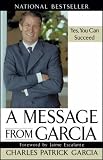 A Message from Garcia: Yes, You Can Succeed