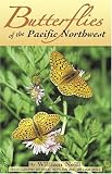 Butterflies of the Pacific Northwest