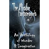 The Mirador Fantasmagoria ~ Annabel Hynes