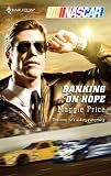Banking on Hope (Harlequin Nascar)