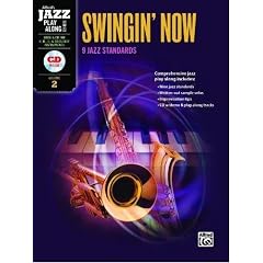 Alfred Jazz Play-Along -- Swingin' Now, Vol 2: C, B-Flat, E-Flat & Bass Clef Instruments, Book & CD (Alfred's Jazz Play Along)
