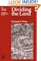 Dividing the Land: Early American Beginnings of Our Private Property Mosaic (University of Chicago Geography Research Papers)