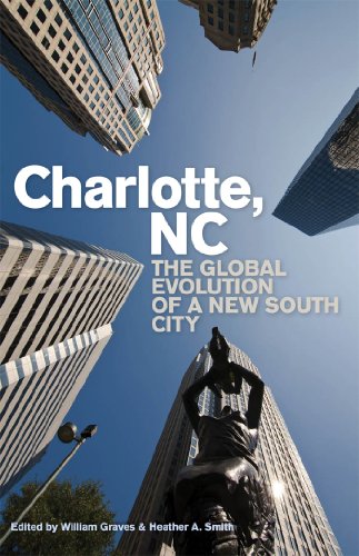 Charlotte, NC: The Global Evolution of a New South City