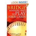 Bridge: Winning Ways to Play Your Cards