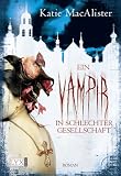 Katie MacAlister �Ein Vampir in schlechter Gesellschaft� bestellen bei Amazon.de