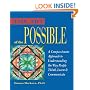 The Art of the Possible: A Compassionate Approach to Understanding the Way People Think, Learn and Communicate