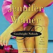 Goodnight Nobody | [Jennifer Weiner]