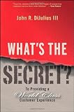What's the Secret: To Providing a World-Class Customer Experience