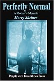 Perfectly Normal: A Mother s Memoir
