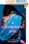 A Disobedient Girl: A Novel