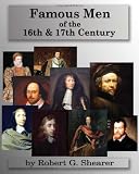 Famous Men of the 16th & 17th Century