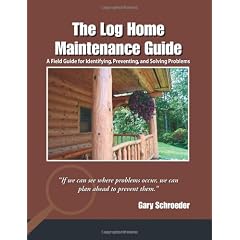 Log Home Maintenance Guide